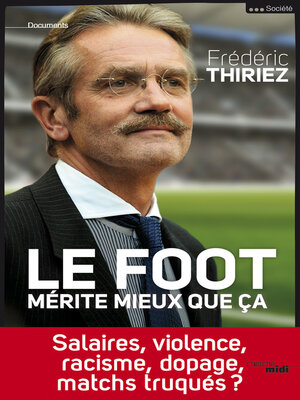 cover image of Le foot mérite mieux que ça
